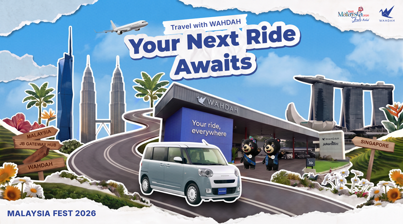 WAHDAH X Malaysia Fest 2026 | Grab Exclusive Travel Deals for Your Trip to Malaysia (30 July – 2 Aug)